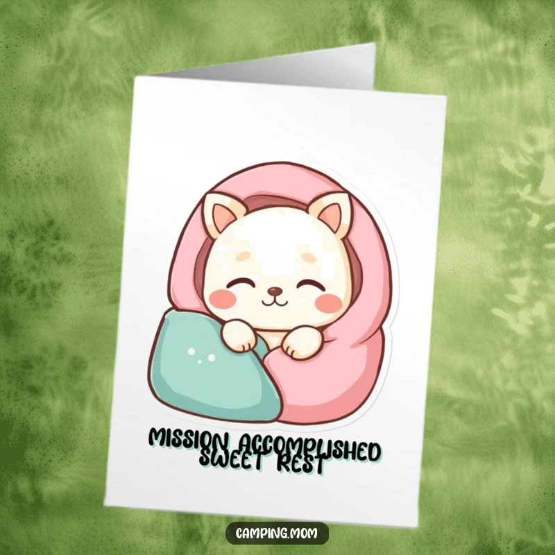 Funny Free Printable Congratulations Card: Contented animal character sleeping peacefully in a stylized sleeping bag, perfect for a downloadable gift.